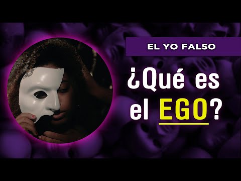 QUÉ ES EL EGO Y  COMO CONTROLA TU VIDA