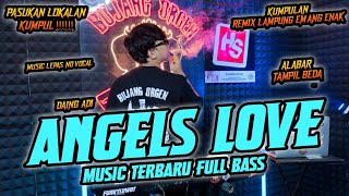 Download lagu ANGEL'S LOVE REMIX LAMPUNG NO VOCAL BUAT LOKALAN TERBARU 2025 FULL BASS || AYING ADI BUJANG ORGEN mp3 Download lagu ANGEL'S LOVE REMIX LAMPUNG NO VOCAL BUAT LOKALAN TERBARU 2025 FULL BASS || AYING ADI BUJANG ORGEN mp3