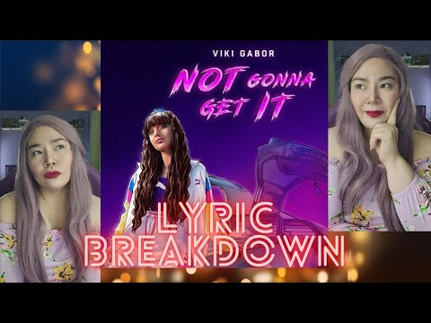 FIRST TIME LISTENING TO VIKI GABOR | Not Gonna Get It | Reaction ( Lyric Breakdown)