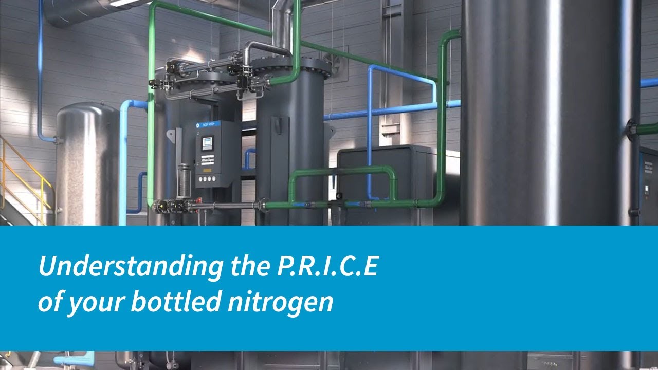Atlas Copco Compressors | Understanding the P.R.I.C.E of Your Bottled Nitrogen