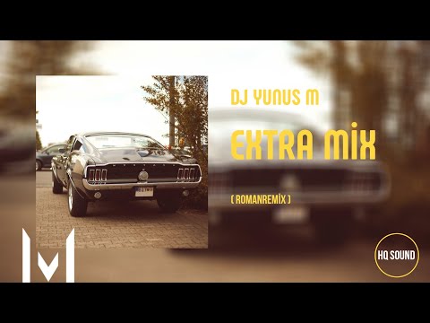 Extra Mix RomanRemix 2024 | Dj Yunus Remix (HQ Sound)