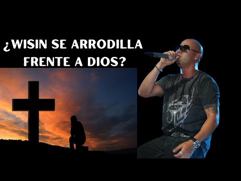 Wisin se arrodilla frente a Dios, y garantiza que logra escuchar melodía de Tercer Cielo