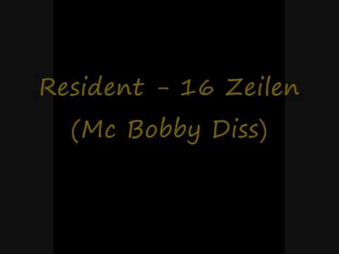 Resident - 16 Zeilen (Mc Bobby Diss)