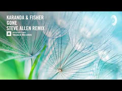 VOCAL TRANCE: Karanda & Fisher - Gone (Steve Allen Remix) RNM + LYRICS