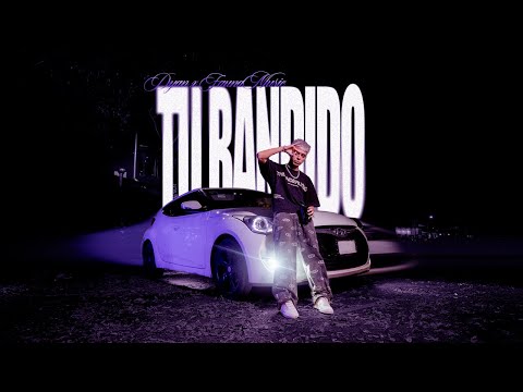 Dyan - TU BANDIDO (Video Oficial)