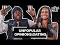 Unpopular Dating Opinions That Might Actually Be Right Don T Trip Ep 191