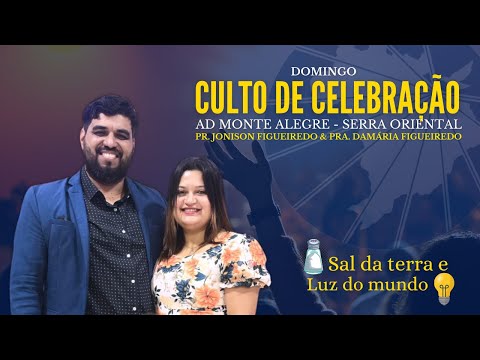 Culto de Celebração (15/09/24) - AD Monte Alegre - Serra Oriental