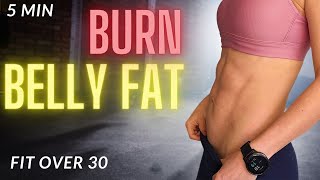 🔥 5-Min CORE Workout | BURN BELLY Fat & Strengthen Abs (Fit Over 30)