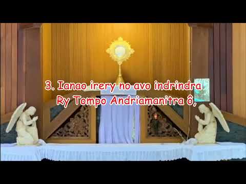 Voninahitra, voninahitra ho anao ry Andriamanitra ô_Hira Katolika Malagasy