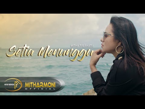 Mitha Talahatu - Setia Menunggu (Official Music Video)