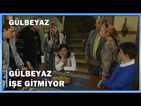 Gülbeyaz İşe Gitmiyor! - Gülbeyaz 14.Bölüm
