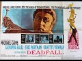 Deadfall 1968 Michael Caine Giovanna Ralli Eric Portman Nanette Newman Renata Tarragó
