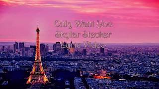 Only Want You - Skylar Stecker Lyric Video by Silver Tune
