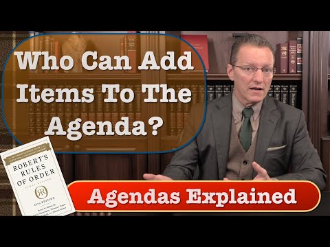 Agenda Example: Roberts Rules - Who Can Add Items To The Agenda? - Parliamentarian Explains
