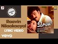 Mazhavillu Raavin Nilaakaayal Lyric Version 2 Mohan Sithara Kunchako Boban