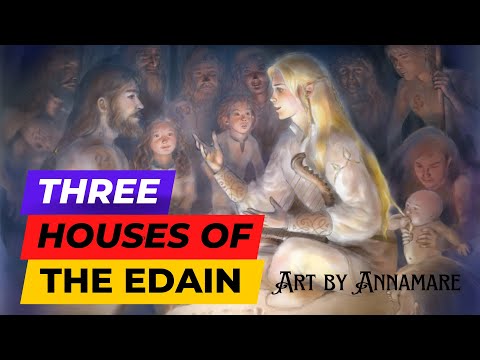 Three houses of the Edain (Origins of Men) | Tolkien's Middle Earth lore