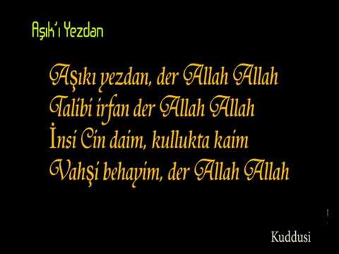 Aşık ı Yezdan Aşıkı yezdan der Allah Allah