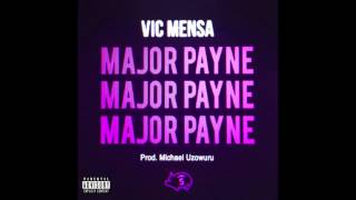 Vic Mensa - Major Payne (NEW)