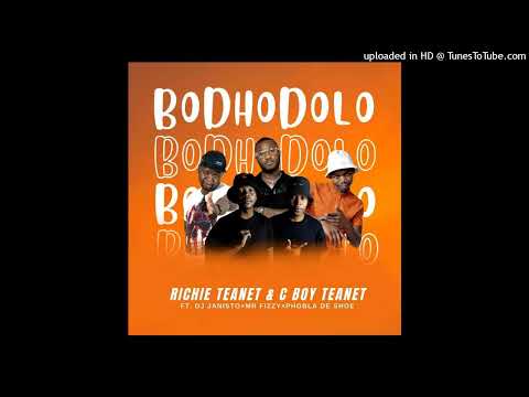 Richie Teanet & C Boy Teanet - Bodhodolo Feat Dj Janisto x Mr Fizzy & Pobla De Shoe.