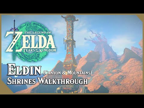 ALL ELDIN SHRINES - Locations, Solutions & All Chests | Zelda Tears of the Kingdom