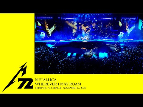Metallica: Wherever I May Roam (Brisbane, Australia - November 12, 2025)