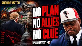 Trump Has No Plan and He NEVER Did | Anchor Watch with Bobby Jones
