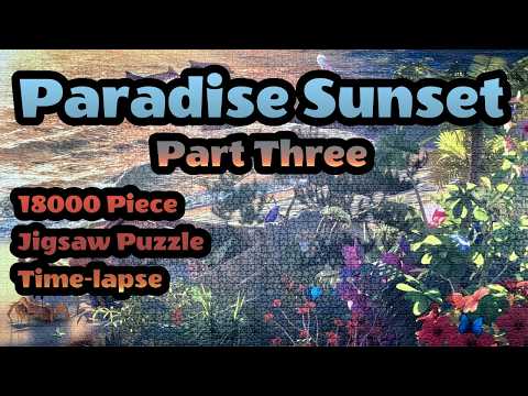 Huge Puzzle Time-lapse - Ravensburger Paradise Sunset - Part 3