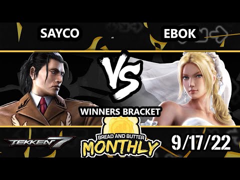 Bread and Butter 31 - Sayco (Dragunov) Vs. Ebok (Nina) Tekken 7