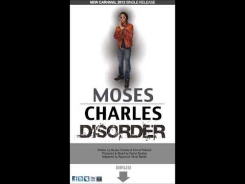 Moses Charles - Disorder ( 2013 Soca )