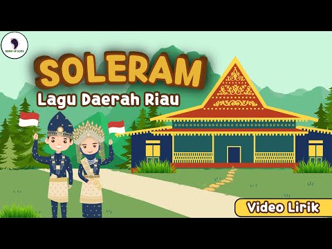 Soleram - Lagu Daerah Riau (Video Lirik) Song of Kids