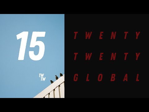 Twenty Twenty Global - Episode Fifteen