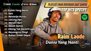 Download lagu Raim Laode - DUNIA YANG NANTI - IQRO - BERSENJA GURAU - LESUNG PIPI | LAGU POP VIRAL TERBARU mp3 Download lagu Raim Laode - DUNIA YANG NANTI - IQRO - BERSENJA GURAU - LESUNG PIPI | LAGU POP VIRAL TERBARU mp3