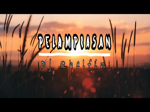 Pelampiasan_Official Lirik Video (Dj Qhelfin)