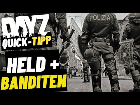 Held und Banditensystem aktivieren oder deaktivieren - Quick-Tipp - DayZ Tutorial deutsch