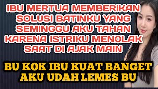 Download lagu KISAH NYATA //  SAAT ISTRIKU MENOLAK IBU MERTUA SOLUSINYA // CERITA DEWASA mp3