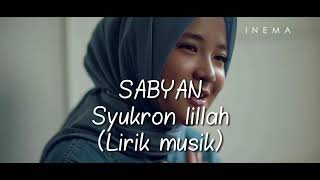 Download lagu Nissa Sabyan - Syukron Lillah Lirik Sabyan Gambus mp3