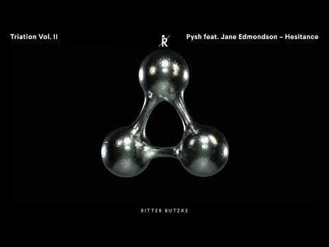 Pysh feat. Jane Endmondson - Hesitance (Original Mix) [Ritter Butzke Records]