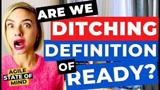 Refinement - Definition of Ready | Love It or Ditch It
