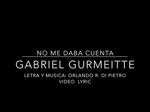 GABRIEL C GURMEITTE, no me daba cuenta video lyric GABRIEL C