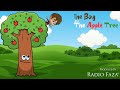 The Boy And The Apple Tree Respect Parents Moral Story Radio Faza 97 1FM