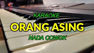 Download lagu ORANG ASING KARAOKE NADA COWOK KORG PA700 mp3