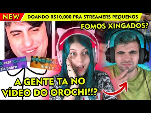 (NÓS APARECEMOS!!) REACT doando R$10,000 pra streamers pequenos - Orochinho