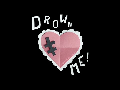 Drown Me