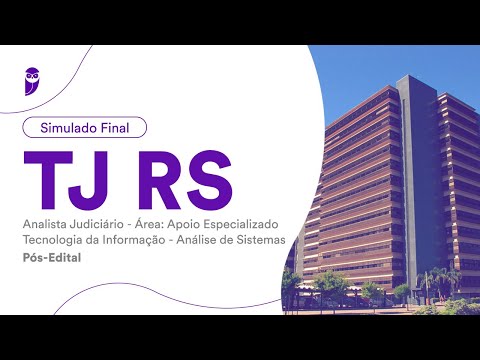 Simulado TJ RS – Analista Judiciário – Tecnologia da Informação - Análise de Sistemas