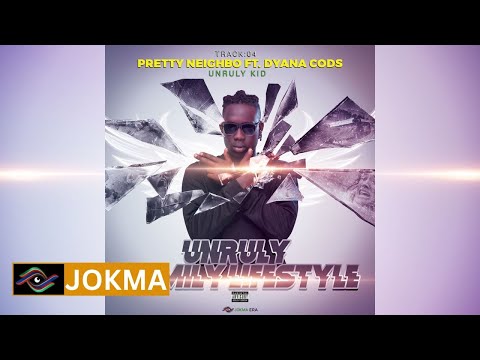 Unruly Kid FT. Dyana Cods - Pretty Neighbor (Official Audio)