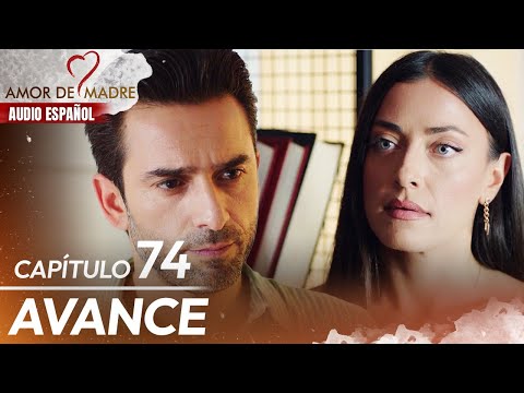 Avance del Capitulo 74 | Amor de Madre | Audio Español | Canım Annem