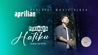 Download lagu Aprilian - Perihnya Hatiku mp3