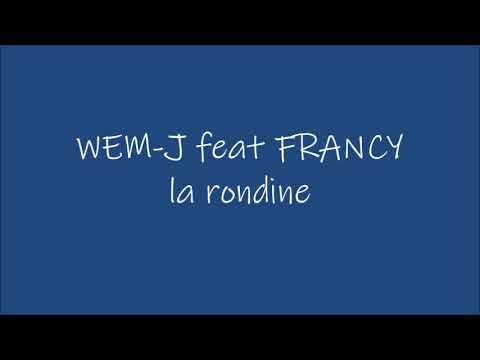 WEM-J feat. Francy - La Rondine (Dj Cutry Power Radio)