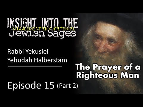 Prayer of the Klausenburger Rebbe - Rabbi Yekusiel Yehuda Halberstam