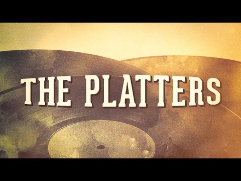 The Platters, Vol. 1 « Les idoles de la musique américaine » (Album complet)